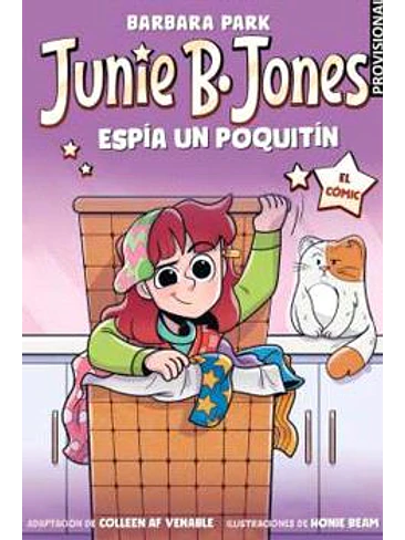 JUNIE B. JONES ESPIA UN POQUITIN. EL COMIC 1
