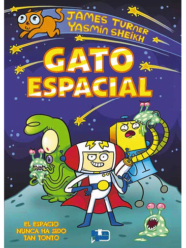 GATO ESPACIAL VOL.01- EL ESPACIO NUNCA HA SIDO TAN TONTO 1