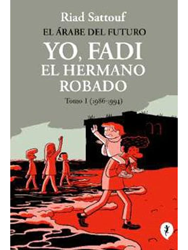 YO, FADI. EL HERMANO ROBADO. TOMO 01 (1986-1994) 1