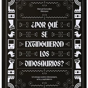 ¿POR QUE SE EXTINGUIERON LOS DINOSAURIOS?