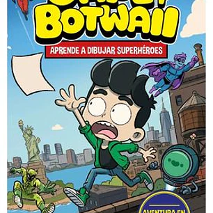 JAPE Y BOTWAII. APRENDE A DIBUJAR SUPERHEROES. AVENTURA EN NUEVA YORK