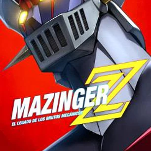 MAZINGER Z: EL LEGADO DE LOS BRUTOS MECANICOS