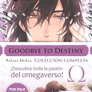 GOODBYE TO DESTINY. COLECCION COMPLETA