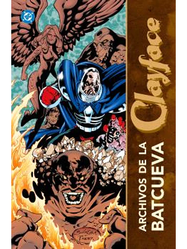 ARCHIVOS DE LA BATCUEVA. CLAYFACE 1