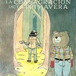 BAJO LOS ARBOLES, DONDE NADIE TE VE.LA CONSAGRACION DE LA PRIMAVERA