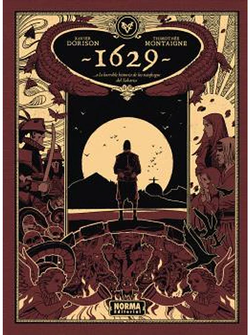 1629... O LA HORRIBLE HISTORIA DE LOS NÁUFRAGOS DEL YAKARTA. SEGUNDA PARTE: LA ISLA ROJA 1