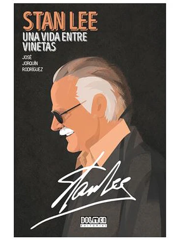 STAN LEE. UNA VIDA ENTRE VIÑETAS 1