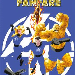 LOS 4 FANTASTICOS: FANFARE. MARVEL TREASURY EDITION