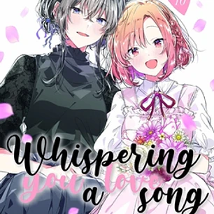Whispering you a Love Song nº 10