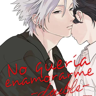 NO QUERIA ENAMORARME DOUBLE 01