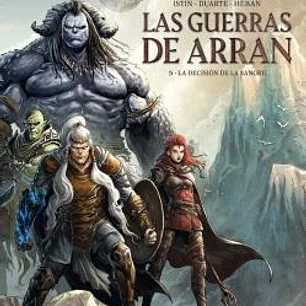 LAS GUERRAS DE ARRAN 05 LA DECISION DE LA SANGRE