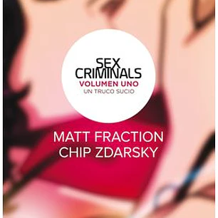 SEX CRIMINALS 01. UN TRUCO SUCIO