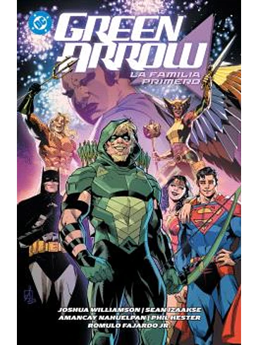 DC PREMIERE. AMANECER DE DC. GREEN ARROW 02: LA FAMILIA PRIMERO 1