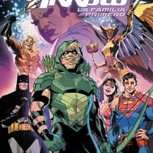 DC PREMIERE. AMANECER DE DC. GREEN ARROW 02: LA FAMILIA PRIMERO