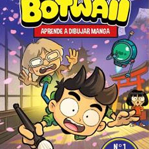 JAPE Y BOTWAII. APRENDE A DIBUJAR MANGA. AVENTURA EN JAPON