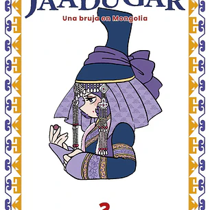 JAADUGAR. UNA BRUJA EN MONGOLIA 02