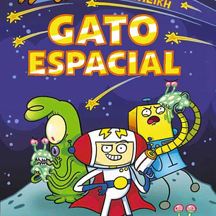 GATO ESPACIAL VOL.01- EL ESPACIO NUNCA HA SIDO TAN TONTO