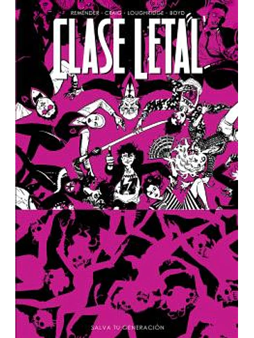 CLASE LETAL 10. SALVA TU GENERACIÓN 1