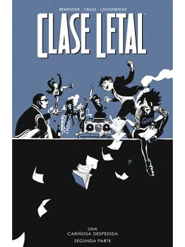 CLASE LETAL 12. UNA CARIÑOSA DESPEDIDA 2 1