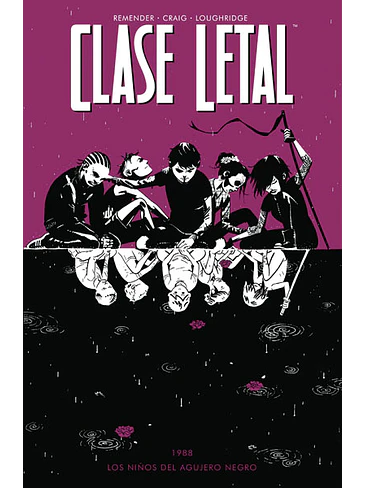 CLASE LETAL 2. LOS NIÑOS DEL AGUJERO NEGRO 1