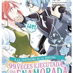 A LA CENTESIMA VA LA VENCIDA: 99 VECES EJECUTADA, UNA VEZ ENAMORADA 03