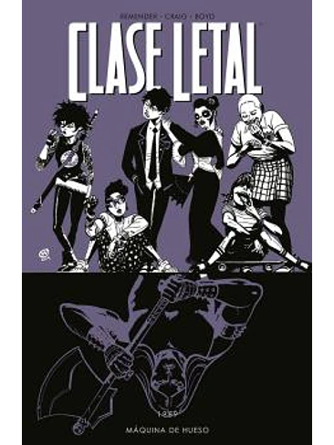 CLASE LETAL 9.MÁQUINA DE HUESO 1