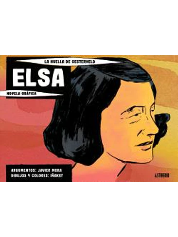ELSA. LA HUELLA DE OESTERHELD 1