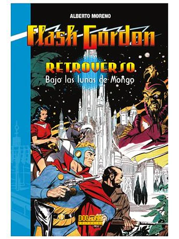 FLASH GORDON - RETROVERSO. BAJO LAS LUNAS DE MONGO 1