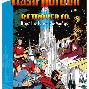 FLASH GORDON - RETROVERSO. BAJO LAS LUNAS DE MONGO