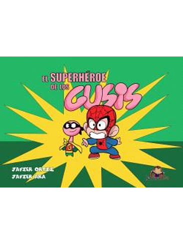 EL SUPERHEROE DE LOS GUSIS 1