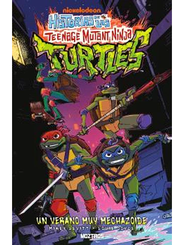 HISTORIAS DE LAS TEENAGE MUTANT NINJA TURTLES: UN VERANO MUY MECHAZOIDE 1