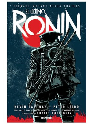 TEENAGE MUTANT NINJA TURTLES : EL ULTIMO RONIN 1