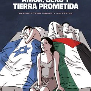 AMOR, SEXO Y TIERRA PROMETIDA