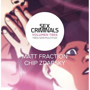 SEX CRIMINALS 03. TRES SON MULTITUD