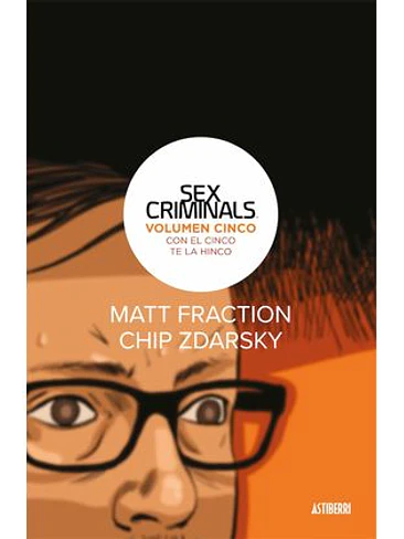 SEX CRIMINALS 05. CON EL CINCO TE LA HINCO 1
