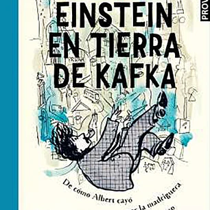EINSTEIN EN TIERRA DE KAFKA
