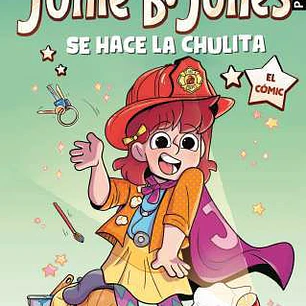 JUNIE B. JONES SE HACE LA CHULITA. EL COMIC