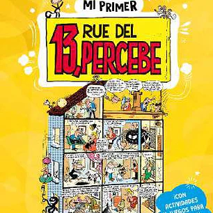 MI PRIMER 13, RUE DEL PERCEBE