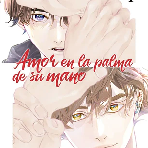 AMOR EN LA PALMA DE SU MANO 01