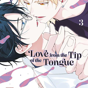 LOVE FROM THE TIP OF THE TONGUE 03
