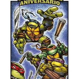 TEENAGE MUTANT NINJA TURTLES : ESPECIAL 40 ANIVERSARIO