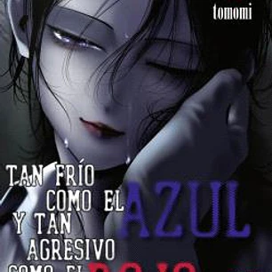 TAN FRÍO COMO EL AZUL Y TAN AGRESIVO COMO EL ROJO 08