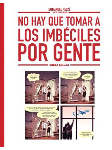 NO HAY QUE TOMAR A LOS IMBECILES POR GENTE 1
