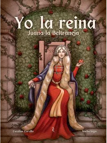 YO, LA REINA. JUANA LA BELTRANEJA 1