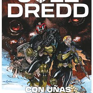 JUEZ DREDD: CON UÑAS Y DIENTES