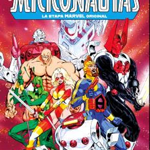 LOS MICRONAUTAS 03 LA ETAPA MARVEL ORIGINAL 03