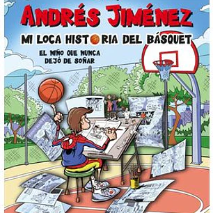 JIMIX. MI LOCA HISTORIA DEL BASQUET