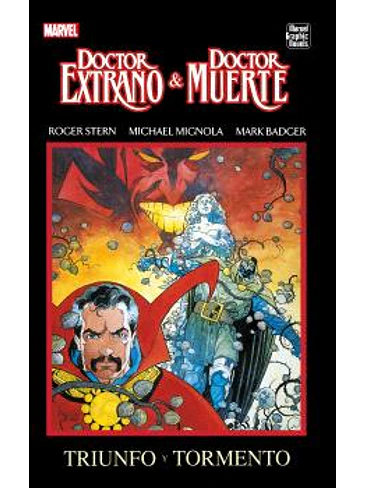 MARVEL GRAPHIC NOVELS.DOCTOR EXTRAÑO & DOCTOR MUERTE: TRIUNFO Y TORMENTO 1