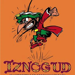 IZNOGUD. 22 HISTORIETAS DE GOSCINNY Y TABARY. 1969-1972