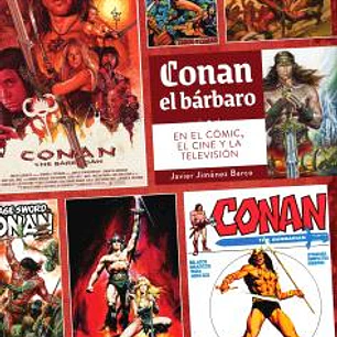 CONAN EL BARBARO EN EL COMIC, EL CINE Y LA TELEVISION